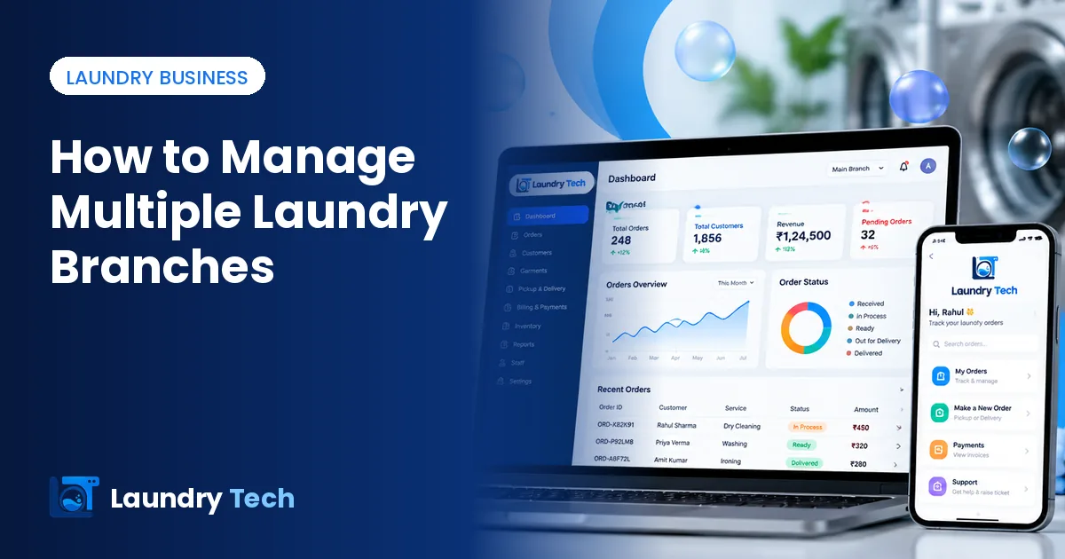 How to Manage Multiple Laundry Branches Without Losing Control